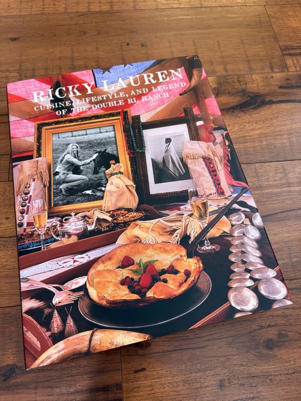 Ricky Lauren: Cuisine, Lifestyle, and Legend of the Double RL Ranch Book